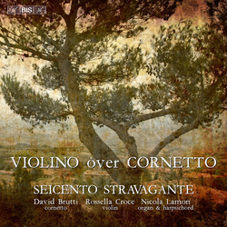 Buonamente Castello Giamberti Croce Seicento Stravagante - Violino Over Cornetto SACD CD
