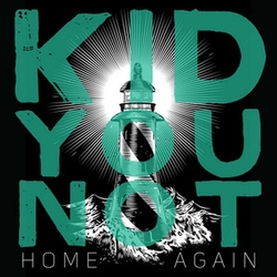 Kid You Not Home Again VINYL LP