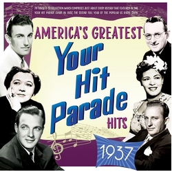 Americas Greatest Your Hit Parade Hits 1937 Var Americas Greatest Your Hit Parade Hits 1937 Var CD