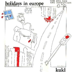 K.U.K.L. Holidays In Europe VINYL LP