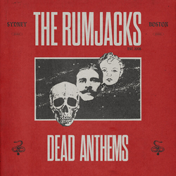 Rumjacks Dead Anthems VINYL LP