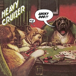 Heavy Cruiser Lucky Dog VINYL LP