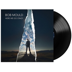 Bob Mould Here We Go Crazy VINYL LP