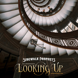 Sidewalk Prophets Looking Up VINYL LP