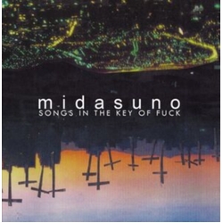 Midasuno Songs In The Key Of Fuck (Exco) VINYL LP