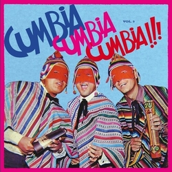 Cumbia Cumbia Cumbia 3 Various Cumbia Cumbia Cumbia 3 Various vinyl LP