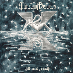 Christian Mistress Children Of The Earth VINYL LP