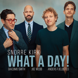 Snorre Kirk What A Day VINYL LP