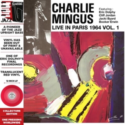 Charlie Mingus Live In Paris 1964 Vol. 1 (Dlx) RED VINYL LP