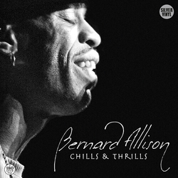 Bernard Allison Chills & Thrills (Slv) VINYL LP