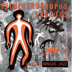 Charles Mingus Pithecanthropus Erectus (Bonus Tracks) VINYL LP