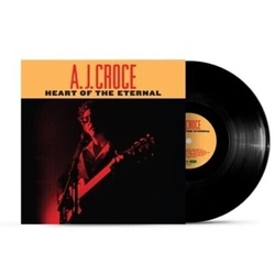 A.J. Croce Heart Of The Eternal VINYL LP