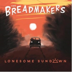 Breadmakers Lonesome Sundown (Uk) vinyl LP