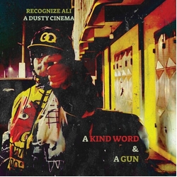 Recognize Ali Kind Word And A Gun VINYL LP