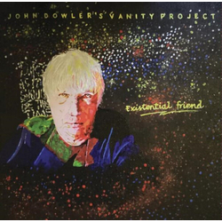 Dowler,John John Dowlers Vanity Project Existential Friend (Ogv) (Aus) vinyl LP