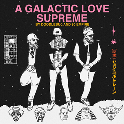 Doodlebug 80 Empire Galactic Love Supreme VINYL LP