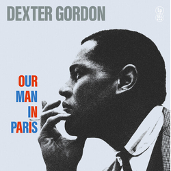 Dexter Gordon Our Man In Paris VINYL LP