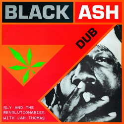 Sly & The Revolutionaries Jah Thomas Black Ash Dub VINYL LP