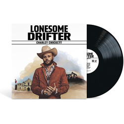 Charley Crockett Lonesome Drifter VINYL LP