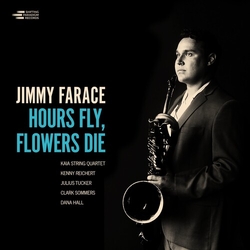 Jimmy Farace Hours Fly Flower Die VINYL LP