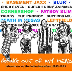Going Out Of My Head Adventures On The Indie (Uk) Going Out Of My Head Adventures On The Indie (Uk) CD