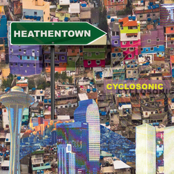 Cyclo Sonic Heathentown VINYL LP