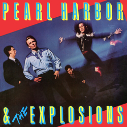 Pearl Harbor & Explosions Pearl Harbor And The Explosions VINYL LP