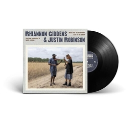 Giddens,Rhiannon Robi,Justin What Did The Blackbird Say To vinyl LP