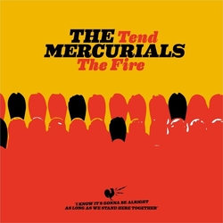 Mercurials Tend The Fire VINYL LP