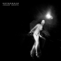 OUTRENOIR (David Fenech & Mp Rixain) Insane Ghosts VINYL LP