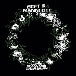 Deft & Manni Dee Swamp Season vinyl 12