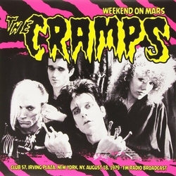 Cramps Cramps Weekend On Mars-Club 57 Irving Plaza vinyl LP