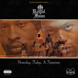 Royal Fam Yesterday Today Iz Tomorrow vinyl LP