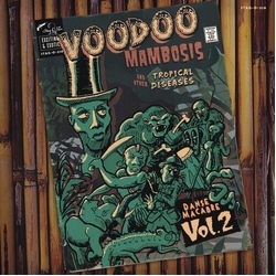 Voodoo Mambosis & Other Tropical Diseases 02 Var Voodoo Mambosis & Other Tropical Diseases 02 Var VINYL LP