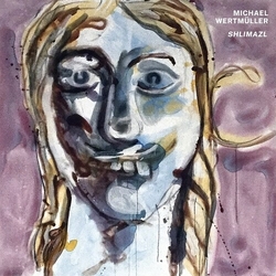 Michael Wertmuller Shlimazl VINYL LP