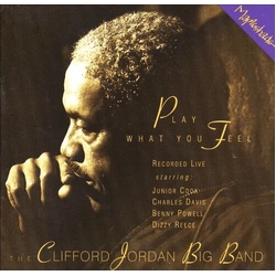 Clifford Big Band Jordan Play What You Feel (Ltd) vinyl LP