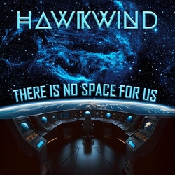 Hawkwind There Is No Space For Us VINYL LP