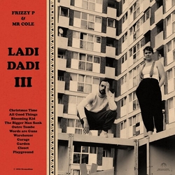 Frizzy P & Mr. Cole Ladi Dadi Iii VINYL LP
