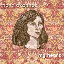 Nora Oconnor My Heart VINYL LP