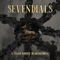Sevendials Crash Course In Catastrophe vinyl LP