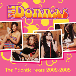 Donnas Atlantic Years 2002-2005 CD