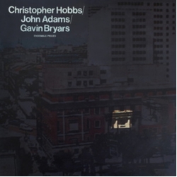 Christopher Hobbs John Adams Gavin Bryars Ensamble Piece VINYL LP