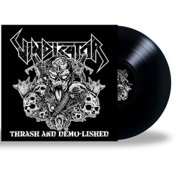 Vindicator Thrash & Demo-Lished (Rmst) VINYL LP