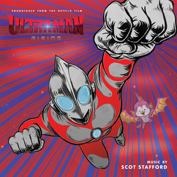 Scot Stafford Ultraman Rising - O.S.T. vinyl LP