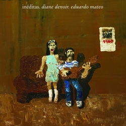Denoir,Diane Mateo,Eduardo Ineditas vinyl LP
