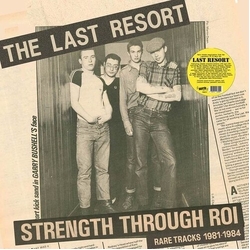 Last Resort Strength Through Roi - Rare Tracks 1981-1984 VINYL LP