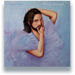 Arjuan Oakes While Im Distracted vinyl LP