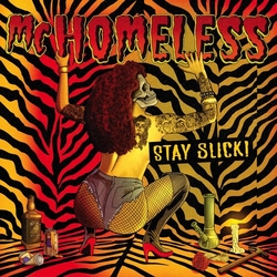 Mc Homeless Stay Slick VINYL LP