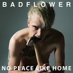 Badflower No Place Like Home VINYL LP