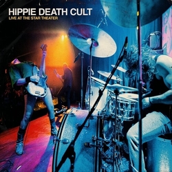 Hippie Death Cult Live At The Star Theater BLUE VINYL LP